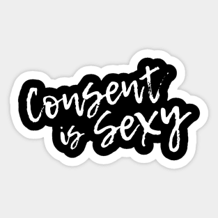 Consent Is Sexy Sticker